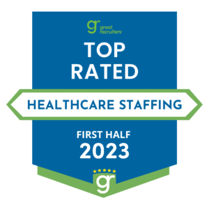 Great Recruiters Top Rated Healthcare Staffing First Half of 2023 Badge